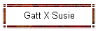 Gatt X Susie
